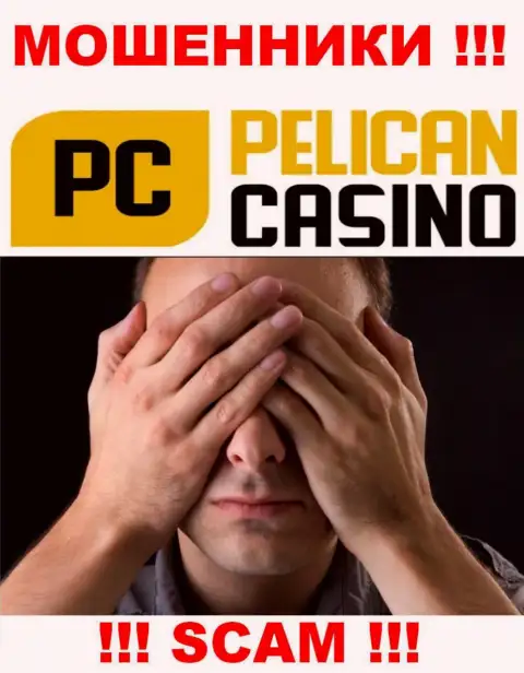 БУДЬТЕ ОСТОРОЖНЫ, у internet мошенников PelicanCasino Games нет регулируемого органа  - очевидно прикарманивают депозиты