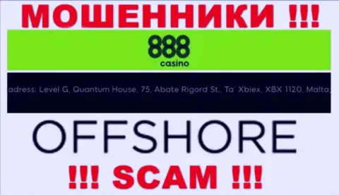 888Casino Com это МОШЕННИКИ, спрятались в офшоре по адресу: Level G, Quantum House, 75, Abate Rigord St., Ta’ Xbiex, XBX 1120, Malta