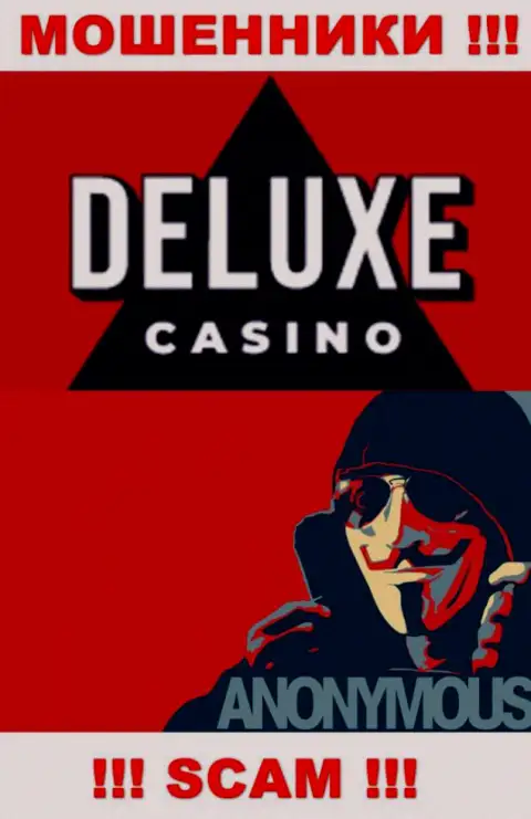 Информации о прямых руководителях конторы Deluxe-Casino Com нет - поэтому нельзя сотрудничать с данными интернет махинаторами