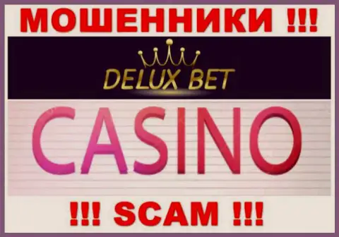 Deluxe-Bet Com не внушает доверия, Casino - это конкретно то, чем промышляют эти жулики