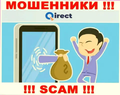 БУДЬТЕ ОСТОРОЖНЫ ! В организации Qirect Com лишают денег доверчивых людей, не соглашайтесь взаимодействовать