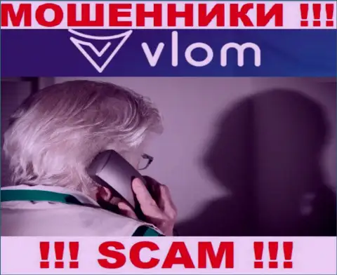Звонят из Vlom Ltd - относитесь к их предложениям скептически, так как они МОШЕННИКИ