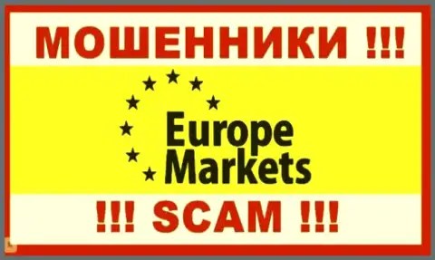 Europe-Markets Com - это ВОРЫ !!! SCAM !!!